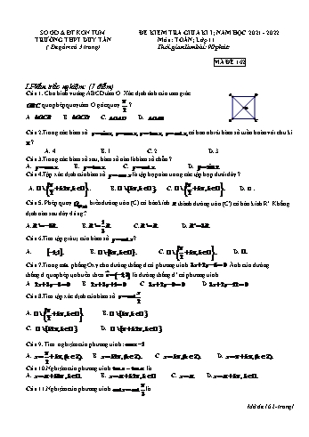 Đề kiểm tra giữa kì 1 môn Toán Lớp 11 - Mã đề 162 - Năm học 2021-2022 - Trường THPT Duy Tân (Có đáp án)
