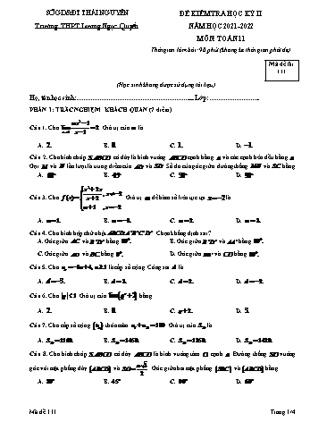 Đề kiểm tra học kì 2 môn Toán Lớp 11 - Mã đề 111 - Năm học 2021-2022 - Trường THPT Lương Ngọc Quyến
