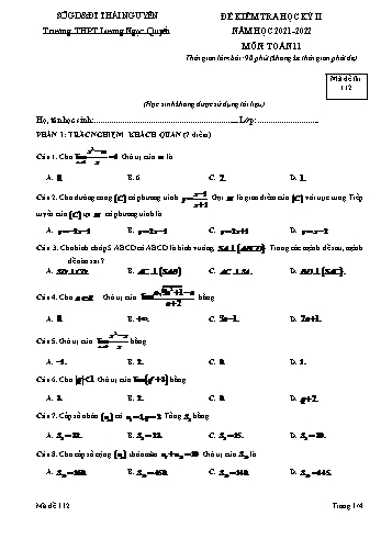 Đề kiểm tra học kì 2 môn Toán Lớp 11 - Mã đề 112 - Năm học 2021-2022 - Trường THPT Lương Ngọc Quyến